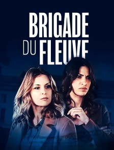 Brigade du fleuve