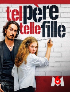 M6 - Tel père, telle fille