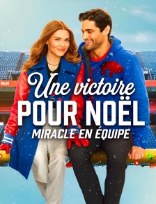 Une victoire pour Noël : miracle en équipe