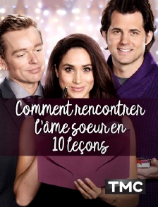 TMC - Comment rencontrer l'âme soeur en 10 leçons
