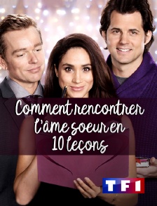 TF1 - Comment rencontrer l'âme soeur en 10 leçons