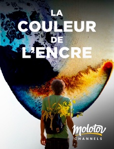 Molotov channels - La Couleur de l'encre
