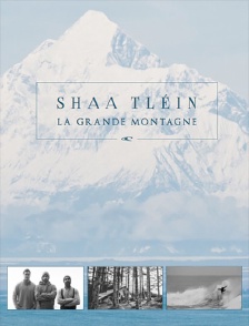 Shaa Tlein, la grande montagne