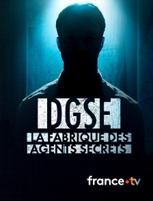 france.tv - DGSE : la fabrique des agents secrets