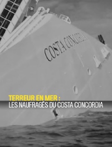 Terreur en mer : les naufragés du Costa Concordia