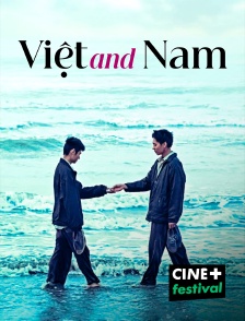 CINE+ Festival - Viêt and Nam