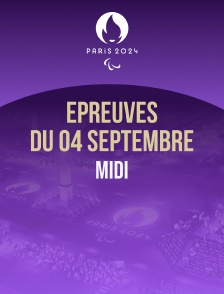 Paris 2024 - Epreuves du 4 septembre : session du midi