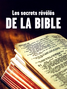 Les secrets révélés de la Bible