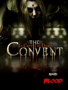 The convent : la crypte du diable