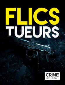 Crime District - Flics tueurs