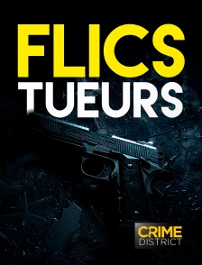 Crime District - Flics tueurs