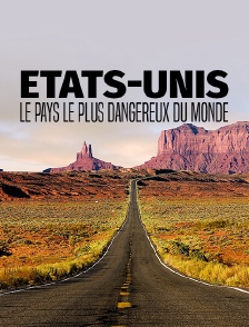 Etats-Unis, le pays le plus dangereux du monde