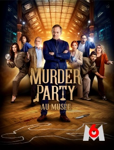 M6 - Murder Party au musée
