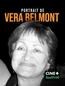 CINE+ Festival - Portrait de Véra Belmont