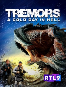 RTL 9 - Tremors 6 : A cold day in hell