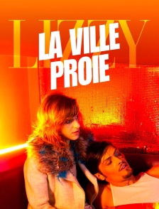 La ville-proie : Lizzy