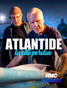 RMC Découverte - Atlantide, la cité perdue