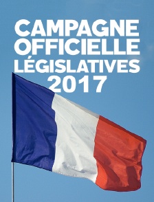 Campagne officielle Législatives 2017