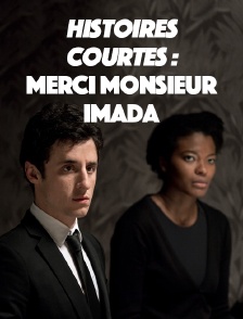 Histoires courtes : Merci monsieur Imada