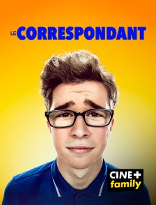 CINE+ Family - Le correspondant