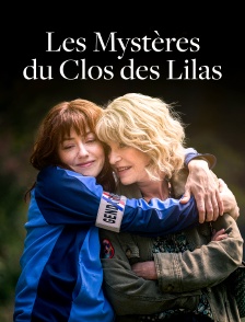 Les mystères du Clos des Lilas