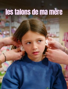 Les talons de ma mère