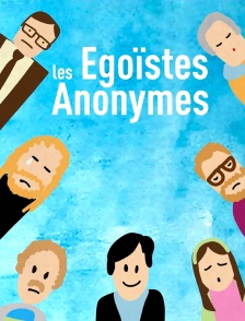 Les égoïstes anonymes