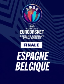 Basket - EuroBasket féminin : Finale - Espagne / Belgique