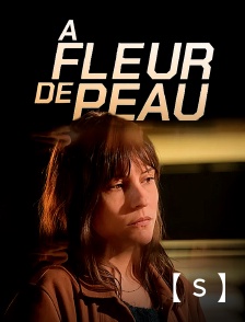France TV Séries - A fleur de peau