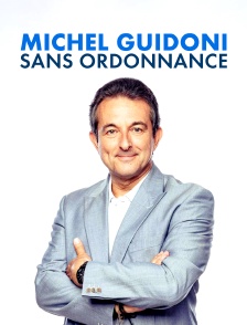 Michel Guidoni : Sans ordonnance