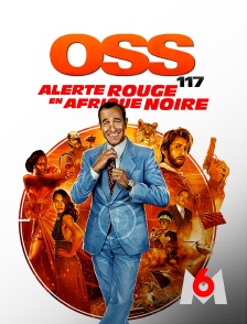 OSS 117 : alerte rouge en Afrique noire