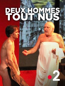 France 2 - Deux hommes tout nus