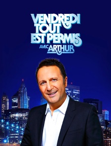 Vendredi, tout est permis avec Arthur