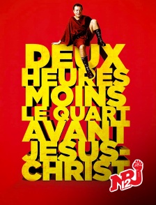 NRJ 12 - Deux heures moins le quart avant Jésus-Christ