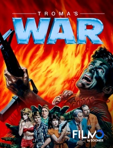 FilmoTV - Troma's war