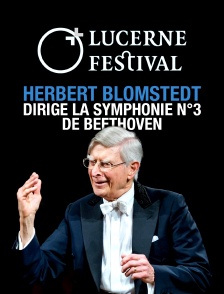 Festival de Lucerne 2020 : Herbert Blomstedt dirige la symphonie "Eroica" de Beethoven