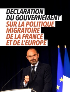 Déclaration du Gouvernement sur la politique migratoire de la France et de l'Europe