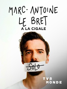 TV5MONDE - Marc-Antoine Le Bret à la Cigale
