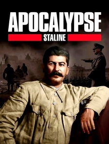 Apocalypse : Staline