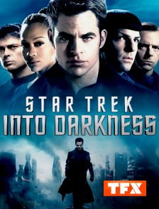 TFX - Star Trek : into darkness