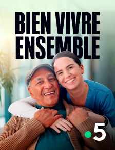 France 5 - Bien vivre ensemble