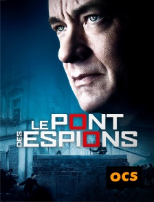 OCS - Le pont des espions en replay