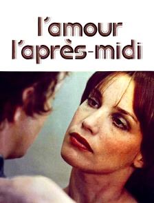 L'amour l'aprĂšs-midi