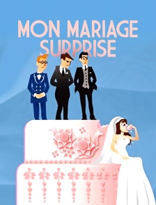 Mon mariage surprise
