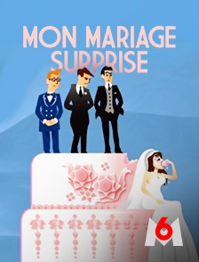 M6 - Mon mariage surprise