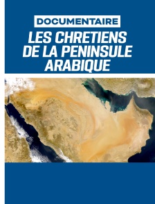 Les chrétiens de la péninsule arabique