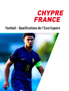 Football - Qualifications de l'Euro Espoirs : Chypre / France
