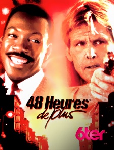 6ter - 48 heures de plus