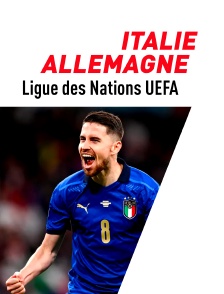 Ligue des Nations UEFA - Italie - Allemagne - 2022/2023