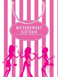 Bittersweet Sixteen